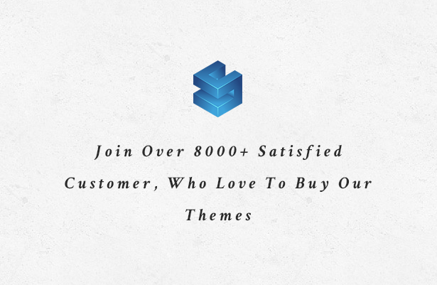 Join Over 8000+ Customer